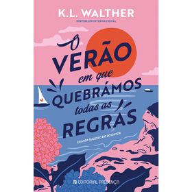 O Verão Em Que Quebrámos Todas As Regras De K. L. Walther