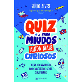 Quiz Para Miúdos Ainda Mais Curiosos De Júlio Alves