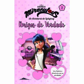 Miraculous: As Aventuras De Ladybug - Histórias E Atividades 2 - Amigos De Verdade