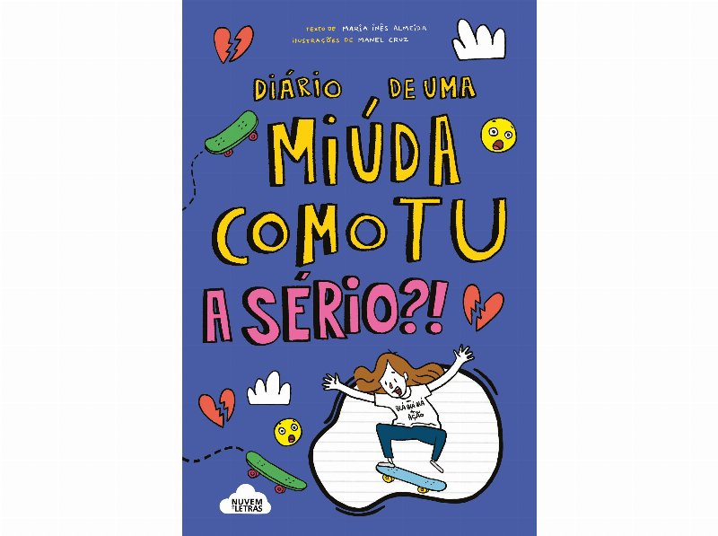 Livro Diário De Uma Miúda Como Tu: A Sério?!