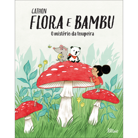 Flora E Bambu Nº 3 - O Mistério Da Toupeira De Cathon