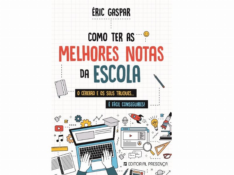 Livro Como Ter As Melhores Notas Da Escola/ Éric Gaspar