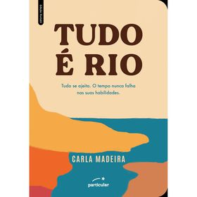 Tudo É Rio (Edição Portátil) De Carla Madeira