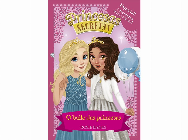 Livro O Baile Das Princesas De Rosie Banks