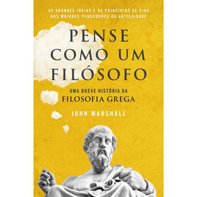 Pense Como Um Filósofo De John Marshall