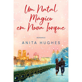 Um Natal Mágico Em Nova Iorque De Anita Hughes