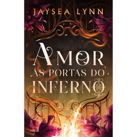 Amor Às Portas Do Inferno (Livro 1) De Jaysea Lynn