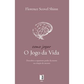 Como Jogar O Jogo Da Vida (Livro De Bolso) De Florence Scovel Shinn