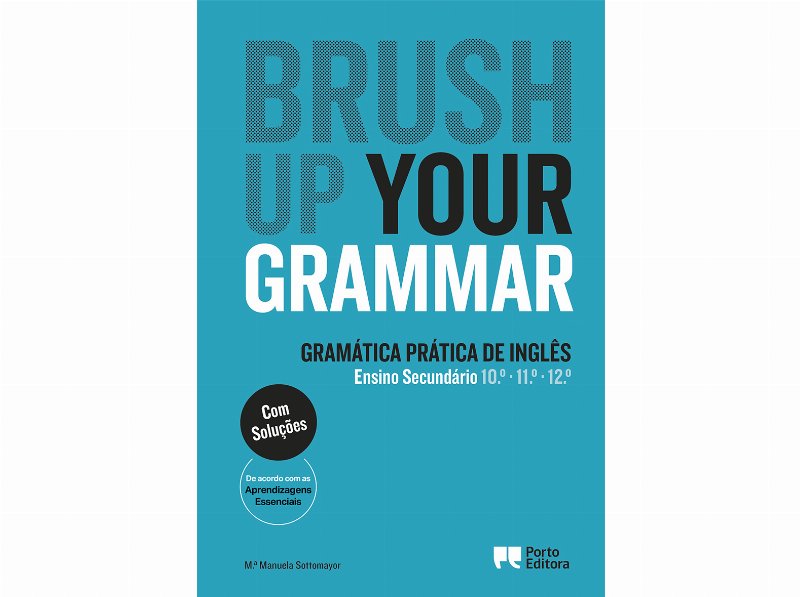 Brush Up Your Grammar 10º 11º 12º Anos