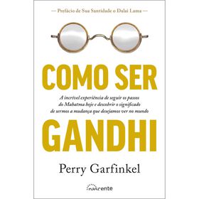Como Ser Gandhi De Perry Garfinkel