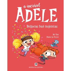 A Incrível Adele Nº 13 - Beijocas Bué Nojentas