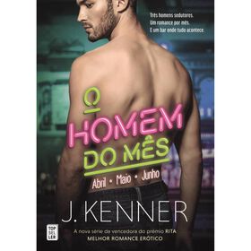 O Homem Do Mês (Livro 2) De J. Kenner
