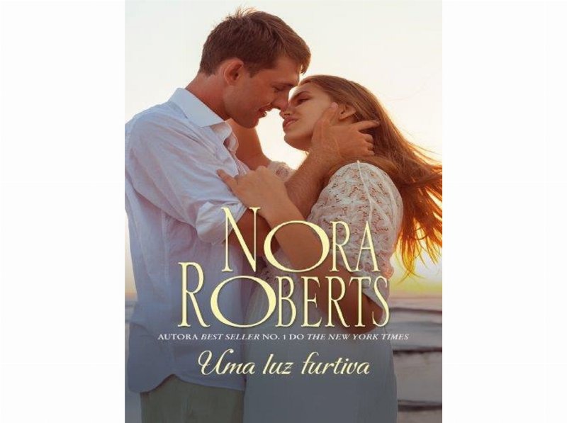 Livro Uma Luz Furtiva De Nora Roberts