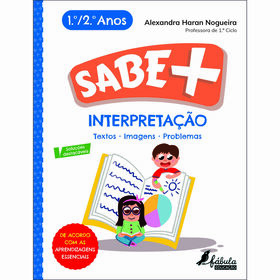 Sabe + Interpretação - 1.º E 2.º Ano De Alexandra Haran Nogueira