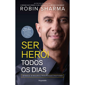 Ser Herói Todos Os Dias De Robin Sharma