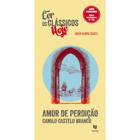 Ler Os Clássicos Hoje - Amor De Perdição