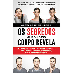 Os Segredos Que O Nosso Corpo Revela De Alexandre Monteiro