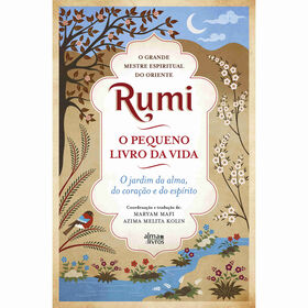O Pequeno Livro Da Vida De Rumi