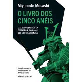 O Livro Dos Cinco Anéis De Miyamoto Musashi