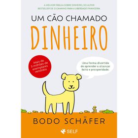 Um Cão Chamado Dinheiro De Bodo Schäfer
