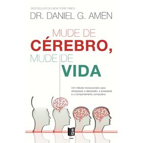 Mude De Cérebro, Mude De Vida (Livro De Bolso) De Dr Daniel G. Amen