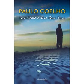 Ser Como O Rio Que Flui De Paulo Coelho
