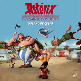 Astérix O Domínio Dos Deuses - O Plano De César De René Goscinny