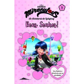 Miraculous: As Aventuras De Ladybug - Histórias E Atividades 5: Bons Sonhos!