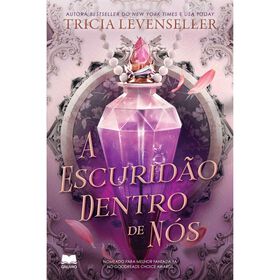 A Escuridão Dentro De Nós De Tricia Levenseller
