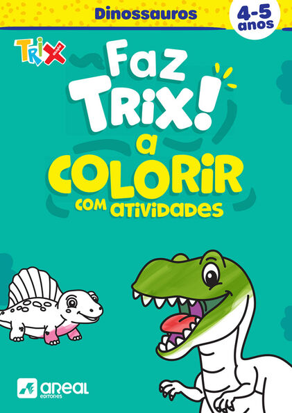 Livro De Colorir - Faz Trix A Colorur Com Atividades Dinossauros Vários Autores