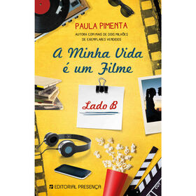 A Minha Vida É Um Filme Nº 2 – Lado B De Paula Pimenta