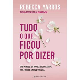 Tudo O Que Ficou Por Dizer De Rebecca Yarros