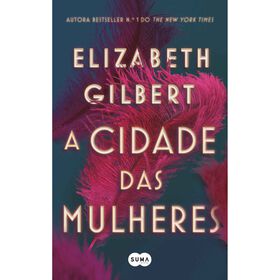 A Cidade Das Mulheres (Livro De Bolso) De Elizabeth Gilbert