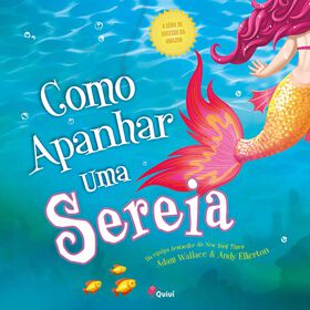 Como Apanhar Uma Sereia De Adam Wallace