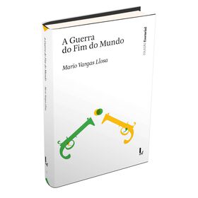 A Guerra Do Fim Do Mundo De Mario Vargas Llosa