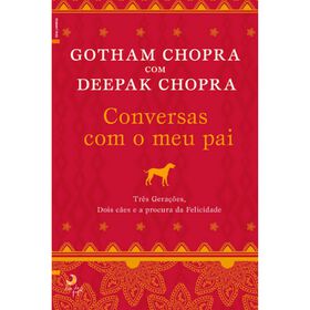 Conversas Com O Meu Pai De Gotham Chopra