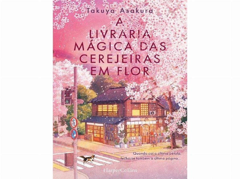 Livro A Livraria Mágica Das Cerejeiras Em Flor De Takuya Asakura