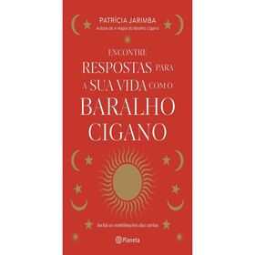 Encontre Respostas Para A Sua Vida Com O Baralho Cigano De Patrícia Jarimba