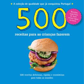 500 Receitas Para As Crianças Fazerem De Beverley Glock