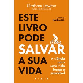 Este Livro Pode Salvar A Sua Vida De Graham Lawton