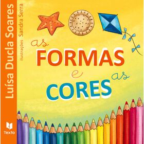 As Formas E As Cores De Luísa Ducla Soares