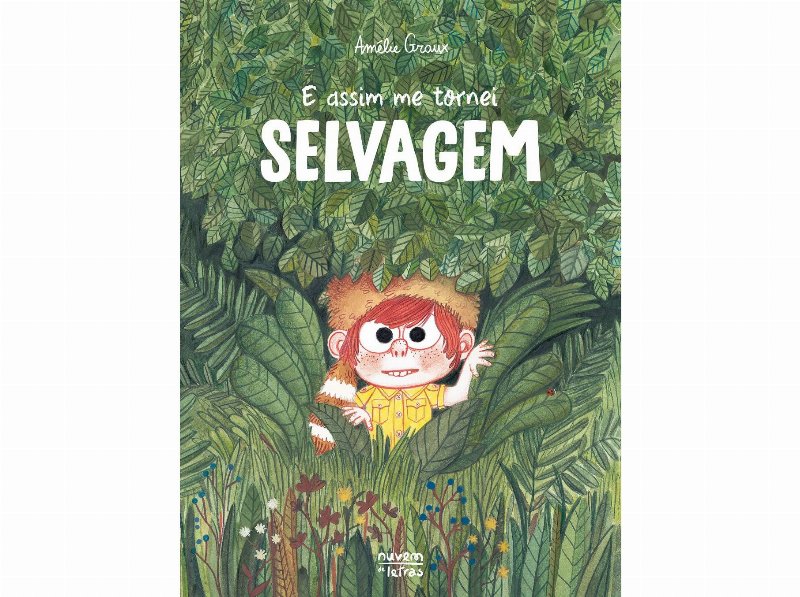 Livro E Assim Me Tornei Selvagem De Amélie Graux