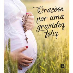 Orações Por Uma Gravidez Feliz De Bookout