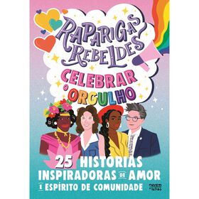 Raparigas Rebeldes - Celebrar O Orgulho