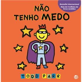 Os Livros Do Todd - Não Tenho Medo De Todd Parr