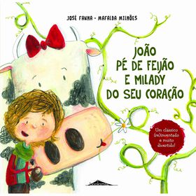 João Pé De Feijão E Milady Do Seu Coração De José Fanha