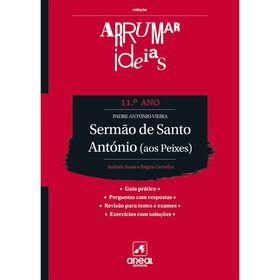 Arrumar Ideias - Sermão De Santo António (Aos Peixes) - Padre António Vieira - 11.º Ano