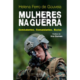 Mulheres Na Guerra De Helena Ferro De Gouveia
