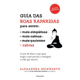 Guia Das Boas Raparigas Para Serem Cabras De Alexandra Reinwarth