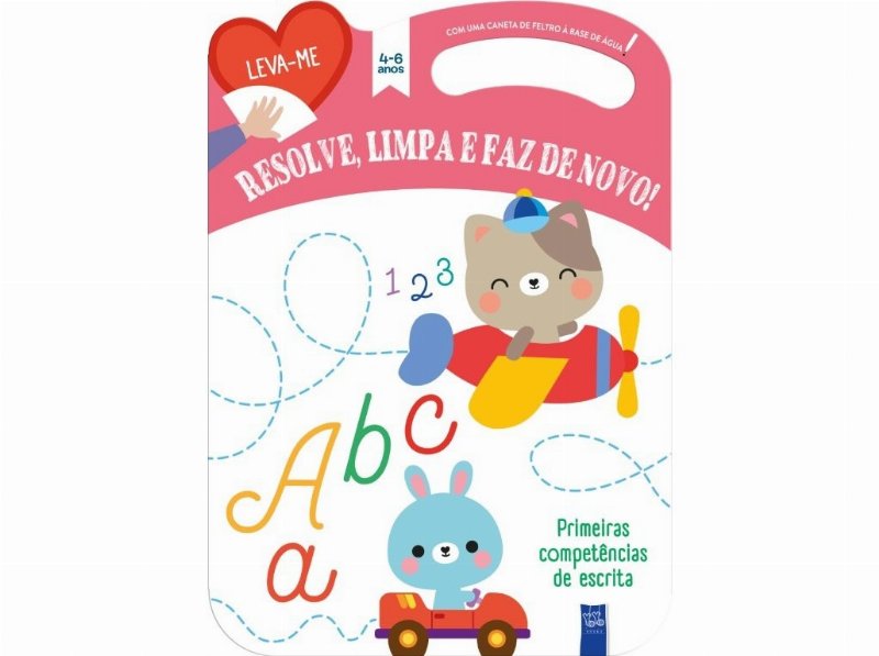 Livro Resolve Limpa E Faz De Novo - Primeiras Competências De Escrita 4-6 Anos